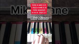 miki milane klavir🎹🎶🎵 [upl. by Greenman]