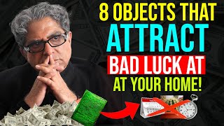 8 OBJECTS THAT ATTRACT BAD LUCK TO YOUR HOME  Law of attraction  Deepak Chopra [upl. by Nyar]