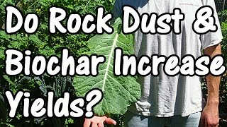 Do Rock Dust amp Biochar Increase Crop Yields Field Trial Yield Results [upl. by Grubman459]