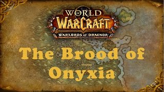 World of Warcraft Quest The Brood of Onyxia Horde [upl. by Ecirtnom]