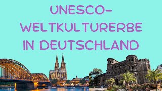 UNESCOWeltkulturerbe in Deutschland [upl. by Jadd337]