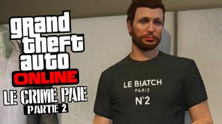 NOUVEAUX TSHIRTS quotLE CRIME PAIEquot PARTIE 2 EVENEMENT   GTA 5 ONLINE [upl. by Garland]