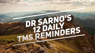 Dr Sarnos 12 daily TMS Reminders [upl. by Thorwald728]