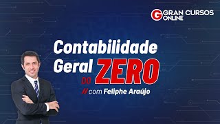 Contabilidade Geral do Zero com Feliphe Araújo [upl. by Lipp]