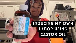 INDUCING MY OWN LABOR USING CASTOR OIL 39 WEEKS PREGNANT [upl. by Lered252]