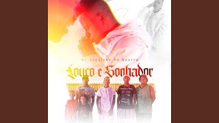 Louco e Sonhador [upl. by Ycul]