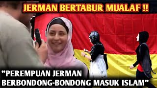 JERMAN BERTABUR MUALAF PEREMPUAN JERMAN BERBONDONGBONDONG MASUK ISLAM [upl. by Ad]