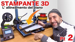 Stampante 3D  Come si fa l allineamento del piano di stampa  3D printer  Parte 2 [upl. by Marcie]