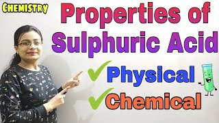 Physical amp Chemical Properties of Sulphuric Acid SULPHURIC ACIDClass10 ICSE Chemistry Semester2 [upl. by Yttel195]