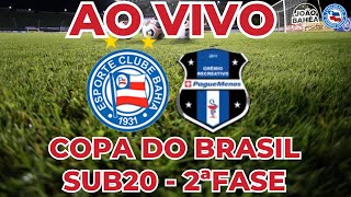 🚨AO VIVO🚨 BAHIA 3X0 GRÊMIO PAGUE MENOSCE  2ª FASE DA COPADOBRASILSUB20 VOLTA [upl. by Bathulda]