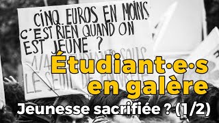 PtitDèche 6  Étudiant·e·s en galère  Jeunesse sacrifiée  12 [upl. by Biggs]