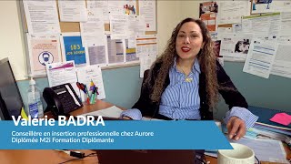 Témoignage Valérie BADRA  Conseillère en Insertion Professionnelle [upl. by Chura397]