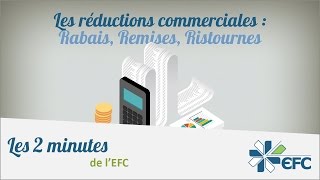 Les Réductions Commerciales  Les 2 minutes de lEFC [upl. by Whiting775]