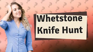 Where can I get a Whetstone Knife [upl. by Kort]