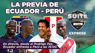 LA PREVIA DE ECUADOR  PERÚ en directo desde el Rodrigo Paz  Suite Presidencial [upl. by Satsok]