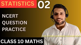 Statistics 02Question Practice NCERTClass 10 Maths [upl. by Kcinomod]