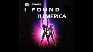 Wolfgang Gartner amp Axwell  I Found Illmerica Tom Buster Bootleg [upl. by Honeywell]