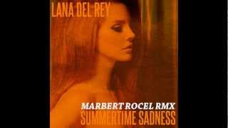 Lana Del Rey  Summertime Sadness Marbert Rocel Remix [upl. by Lzeil417]