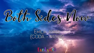 Both Sides Now  Emilia Jones Lyrics [upl. by Eiramoj]