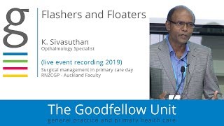 Flashers and Floaters  K Sivasuthan  RNZCGP Surgical day 2019 [upl. by Aivyls]