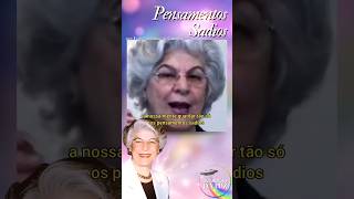 PENSAMENTOS SADIOS POR ISABEL SALOMÃO DE CAMPOS amor fe youtube youtubeshorts espiritismo luz [upl. by Oiznun]