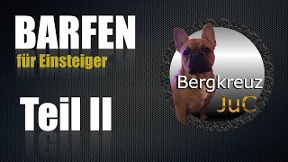 BARFEN  BARF  biologisch artgerechtes rohes Futter für den Hund Teil 2 Barf [upl. by Cerell]