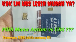 Ternyata UBS Lebih MEnguntungkan  Emas LM Antam vs LM UBS [upl. by Myrtia]