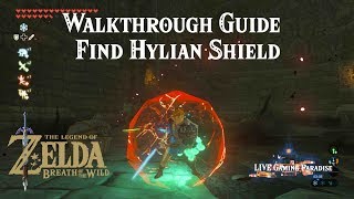 Breath of the Wild  Hylian Shield Quest  Walkthrough Guide [upl. by Klemens]