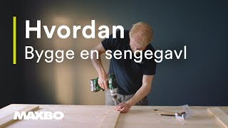 Hvordan bygge en sengegavl [upl. by Tenneb]