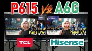 TCL P615 vs HISENSE A6G Smart TVs 4K HDR Dolby Vision ¿Cuál vale más la pena comprar [upl. by Ajoop679]