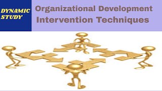 Organizational Development Intervention Techniques [upl. by Nart]