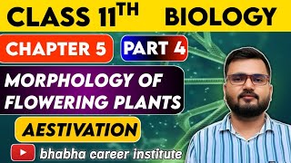 11th Biology Aestivation Chapter5 Morphology of flowering plants [upl. by Naman502]