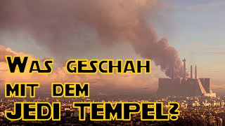 Was geschah mit dem JEDI TEMPEL nach ORDER 66 Deutsch [upl. by Mokas610]