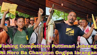 Fishing Competition Puttimari Jobreng Ni Champion Ongipa Iarangan Onga anjusangma8562 [upl. by Xylia]