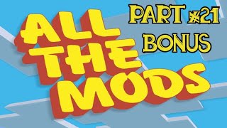 ALL THE MODS 1 PART 21 ET 20 BONUS DE FIN PRÉSENTATION DE TERRAIN FR QC [upl. by Kilby]