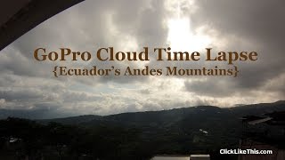 GoPro Cloud Timelapse 72fps Yunguilla Valley Ecuador [upl. by Kama]