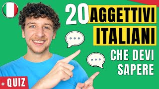 VOCABOLARIO ITALIANO 20 Aggettivi Italiani Che Dovresti Sapere Sub ITA  Imparare l’Italiano [upl. by Quin]