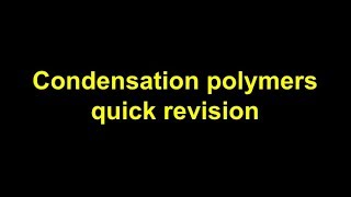 Quick Revision  Condensation polymers [upl. by Anenahs]