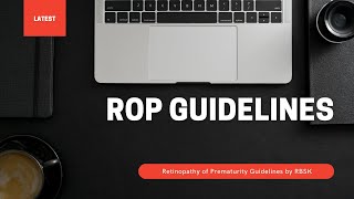 Retinopathy of prematurity ROP guidelines [upl. by Orapma]