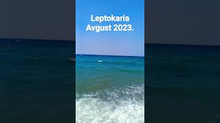 Leptokaria Greece avgust 2023 [upl. by Akinnej235]