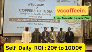 Vccoffeein mlm plan telugu  Daily ROI Companyearn money [upl. by Catton]