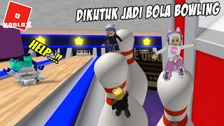 Kita Kabur Dong Escape The Bowling Alley Obby ROBLOX Indonesia [upl. by Hedwiga]