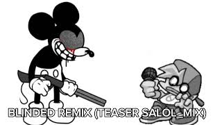 Blinded remix teaser salolmix unfinished [upl. by Pachton]