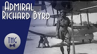 The Last Great Explorer Richard Byrd [upl. by Suhploda]