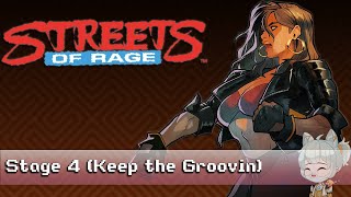 Streets Of Rage  quotKeep The Groovinquot Stage 4  Modern Remix [upl. by Eisteb]