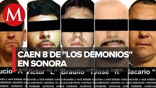 Detienen a 8 integrantes de Los Demonios en Sonora los ligan al cártel de Sinaloa [upl. by Netloc476]