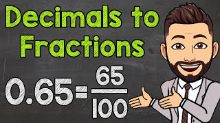 Converting Decimals to Fractions Tenths Hundredths and Thousandths [upl. by Rakia]