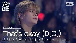 SEUNGMIN IN Stray Kids승민 아이엔스트레이 키즈  Thats okay DO괜찮아도 괜찮아 가요대전 GayoDaejeon20231225 [upl. by Oniram]