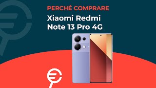 Perché acquistare Redmi Note 13 Pro 4G [upl. by Eentroc698]