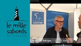 Christian Perion du Credit Maritime au Mille Sabords 2013 [upl. by Aicercul517]